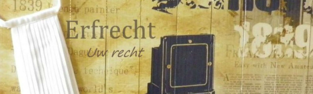 Erfrecht uw recht - Erfrecht advocaat – overzicht juridische begrippen en recht